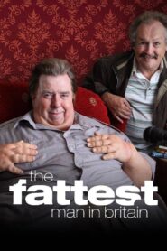 The Fattest Man in Britain 2009 one on netflix