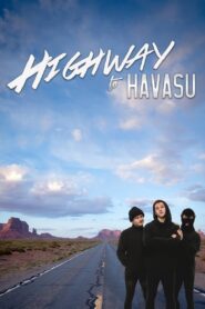 Highway to Havasu 2017 one on netflix
