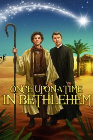 Once Upon a Time in Bethlehem 2019 one on netflix
