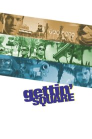 Gettin’ Square 2003 one on netflix
