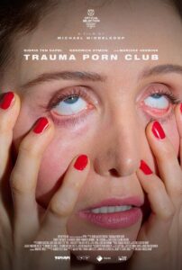 Trauma Porn Club 2024 one on netflix