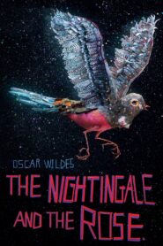 Oscar Wilde’s the Nightingale and the Rose 2015 one on netflix