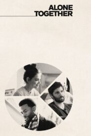 Alone Together 2022 one on netflix