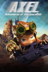 Axel 2: Adventures of the Spacekids 2017 one on netflix