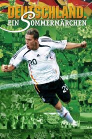 Germany: A Summer’s Fairytale 2006 one on netflix