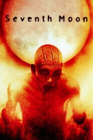 Seventh Moon 2008 one on netflix