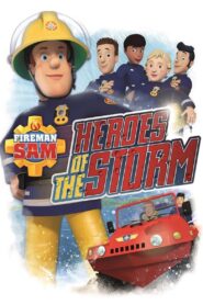 Fireman Sam: Heroes of the Storm 2014 one on netflix
