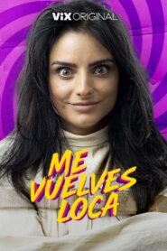 Me vuelves loca 2023 one on netflix