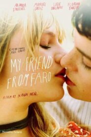 My Friend from Faro 2008 one on netflix
