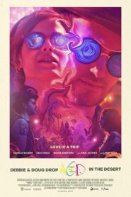 Debbie & Doug Drop Acid in the Desert 2019 one on netflix