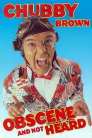Roy Chubby Brown: Obscene and Not Heard 1997 one on netflix