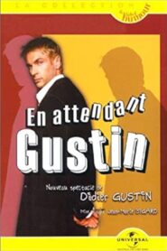 Didier Gustin : En Attendant Gustin 2001 one on netflix
