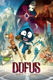 Dofus – Book I: Julith 2015 one on netflix