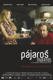 Pájaros muertos 2009 one on netflix