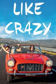 Like Crazy 2016 one on netflix
