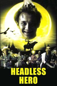 Headless Hero 2002 one on netflix