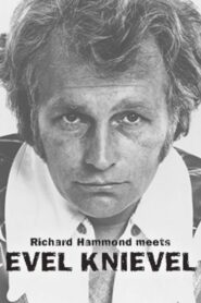 Richard Hammond Meets Evel Knievel 2007 one on netflix