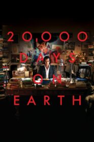 20,000 Days on Earth 2014 one on netflix