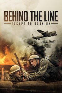 Behind the Line: Escape to Dunkirk 2020 one on netflix