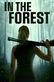 In the Forest 2022 one on netflix