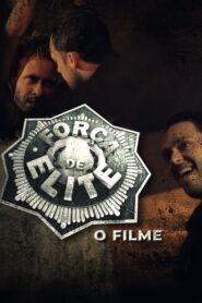 Força de Elite – O Filme 2021 one on netflix