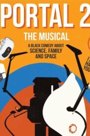 Portal 2: The (Unauthorized) Musical 2017 one on netflix