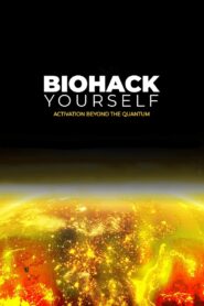 Biohack Yourself: Activation Beyond the Quantum 2024 one on netflix