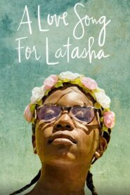 A Love Song for Latasha 2019 one on netflix