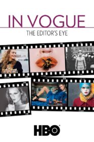 In Vogue: The Editor’s Eye 2012 one on netflix