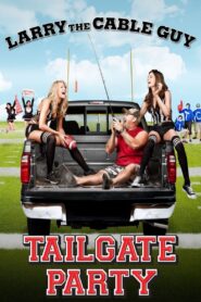 Larry the Cable Guy: Tailgate Party 2010 one on netflix