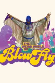 The Weird World of Blowfly 2011 one on netflix