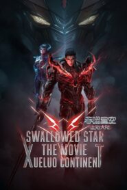 Swallowed Star The Movie: Xueluo Continent 2024 one on netflix