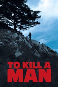 To Kill a Man 2014 one on netflix
