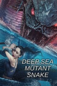Deep Sea Mutant Snake 2022 one on netflix