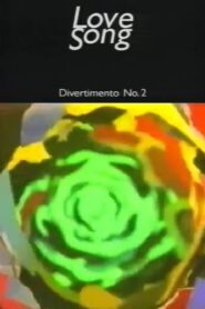 Love Song: Divertimento No. 2 1992 one on netflix
