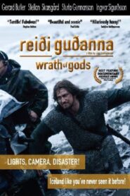 Wrath of Gods 2007 one on netflix