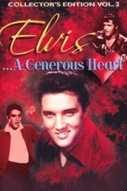 Elvis: A Generous Heart-Collectors Edition Vol. II 2015 one on netflix