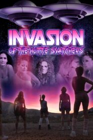 Invasion of the Hottie Snatchers 2002 one on netflix