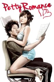 Petty Romance 2010 one on netflix