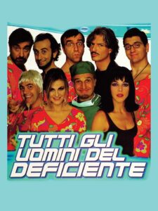 Tutti gli uomini del deficiente 1999 one on netflix