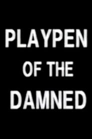Playpen of the Damned 1990 one on netflix