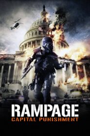 Rampage: Capital Punishment 2014 one on netflix