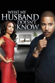 What My Husband Doesn’t Know 2012 one on netflix