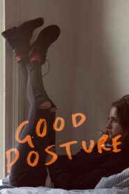 Good Posture 2019 one on netflix