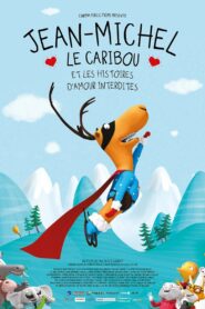 Jean-Michel le caribou et les histoires d’amour interdites 2022 one on netflix
