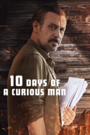 10 Days of a Curious Man 2024 one on netflix