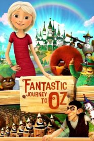 Fantastic Journey to Oz 2017 one on netflix