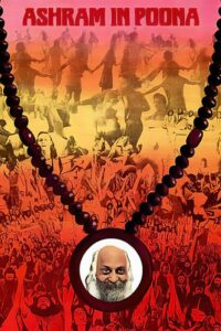 Ashram in Poona 1981 one on netflix