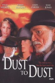 Dust to Dust 1994 one on netflix