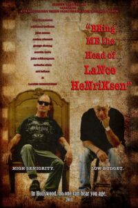Bring Me the Head of Lance Henriksen 2010 one on netflix